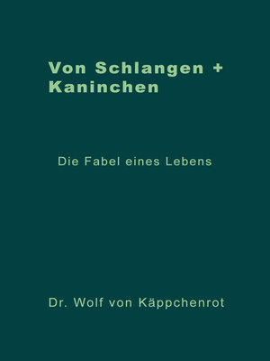 cover image of Von Schlangen + Kaninchen